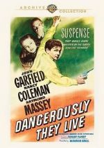 Watch Dangerously They Live Myflixer
