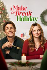 Watch A Make or Break Holiday Myflixer