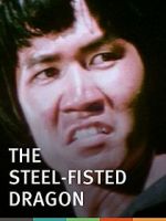 Watch Steel-Fisted Dragon Myflixer