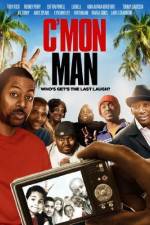 Watch C'mon Man Myflixer