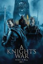 Watch A Knight\'s War Myflixer