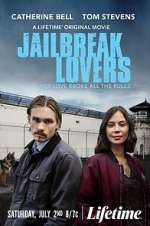 Watch Jailbreak Lovers Myflixer
