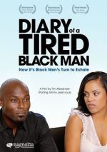 Watch Diary of a Tired Black Man Myflixer