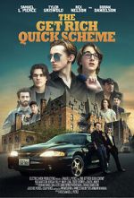Watch The Get Rich Quick Scheme Myflixer