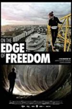 Watch On the Edge of Freedom Myflixer