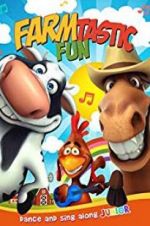 Watch Farmtastic Fun Myflixer