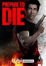 Watch Prepare to Die Myflixer