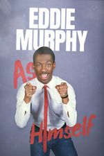 Watch Eddie Murphy: As Himself Myflixer