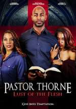 Watch Pastor Thorne: Lust of the Flesh Myflixer