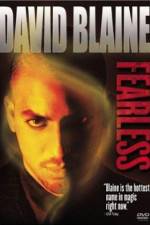 Watch David Blaine Fearless Myflixer