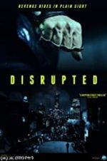Watch Disrupted Myflixer