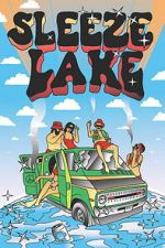 Watch Sleeze Lake Myflixer