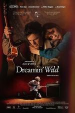 Watch Dreamin\' Wild Myflixer
