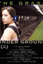Watch The Grass Under Ground Myflixer