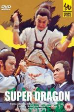 Watch Super Dragon Myflixer