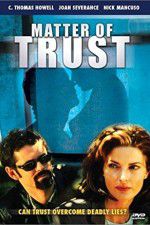 Watch Matter of Trust Myflixer