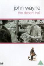 Watch The Desert Trail Myflixer