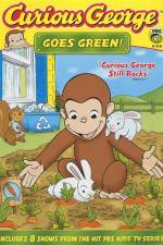 Watch Curious George Goes Green Myflixer