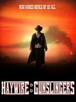 Watch Haywire: Gunslingers Myflixer
