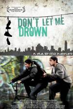 Watch Don't Let Me Drown Myflixer