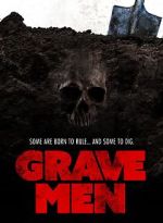 Watch Grave Men Myflixer