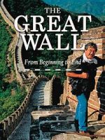 Watch The Great Wall: From Beginning to End Myflixer