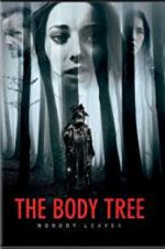 Watch The Body Tree Myflixer