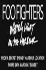Watch Foo Fighters Wasting Light On The Harbour Myflixer