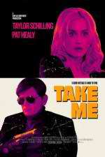 Watch Take Me Myflixer