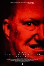 Watch The Slaughterhouse Killer Myflixer