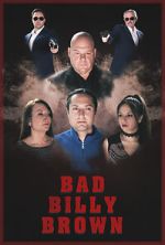 Watch Bad Billy Brown Myflixer