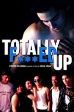 Watch Totally F***ed Up Myflixer