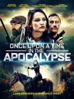 Watch Once Upon a Time in the Apocalypse Myflixer