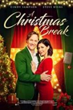 Watch A Christmas Break Myflixer