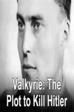 Watch Valkyrie: The Plot to Kill Hitler Myflixer