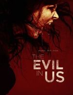 Watch The Evil in Us Myflixer