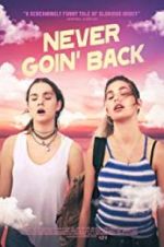 Watch Never Goin\' Back Myflixer