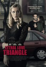 Watch Lethal Love Triangle Myflixer