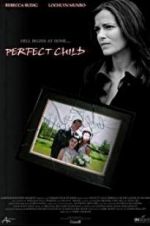 Watch Perfect Child Myflixer