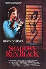Watch Shadows Run Black Myflixer