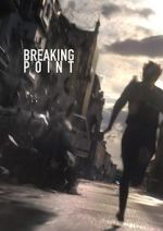 Watch BreakingPoint (Short 2016) Myflixer