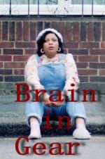 Watch Brain in Gear Myflixer