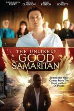 Watch The Unlikely Good Samaritan Myflixer