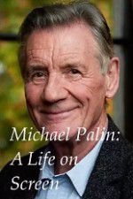 Watch A Life on Screen Michael Palin Myflixer