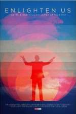 Watch Enlighten Us Myflixer