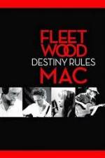 Watch Fleetwood Mac: Destiny Rules Myflixer