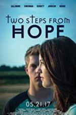 Watch Two Steps from Hope Myflixer