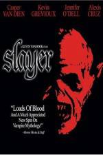 Watch Slayer Myflixer