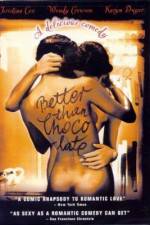 Watch Better Than Chocolate Myflixer