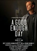 Watch A Good Enough Day Myflixer